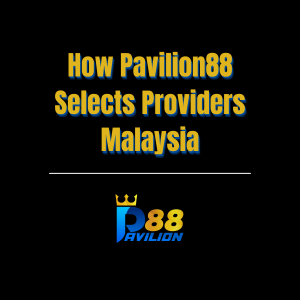 How Pavilion88 Selects Providers Malaysia - Logo - Pavilion88
